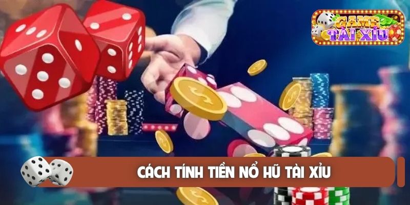 cach-tinh-tien-no-hu-tai-xiu